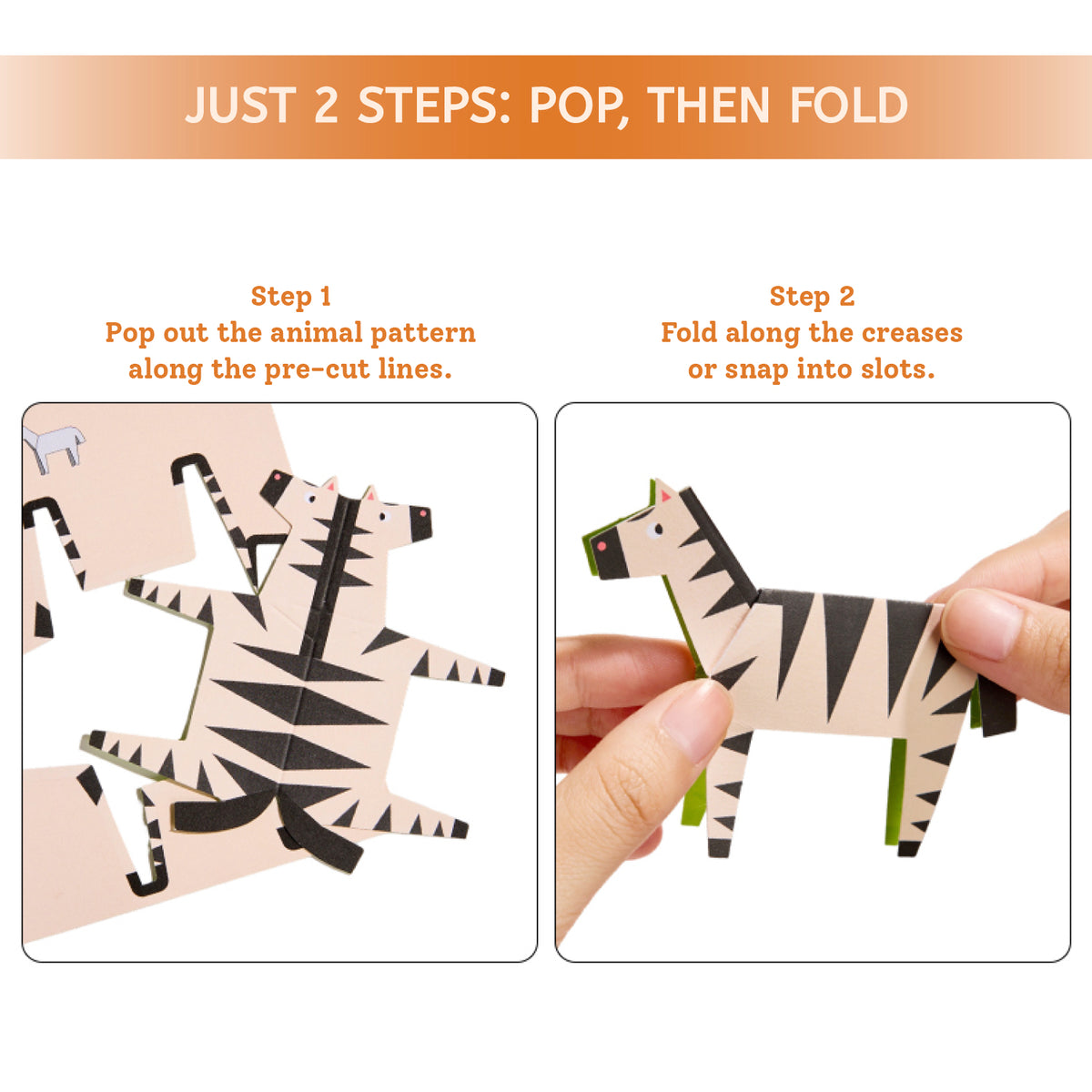 Instruction graphic for a zebra-shaped wooden puzzle or toy, showing two steps: Step 1 pops out the animal pattern along pre-cut lines, and Step 2 folds along creases or snaps into slots. A hand is holding the assembled zebra on the right.